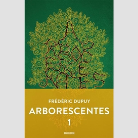 Arborescentes t.01