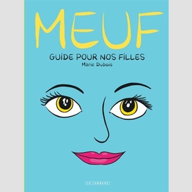 Meuf guide pour nos filles