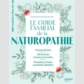 Guide familial de la naturopathie (le)