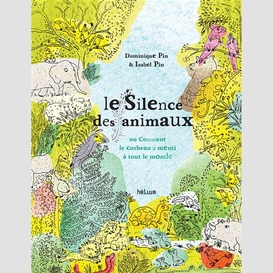 Silence des animaux (le)