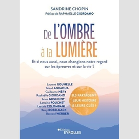 De l'ombre a la lumiere