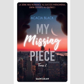 My missing piece, tome 2