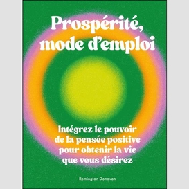 Prosperite mode d'emploi