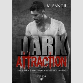 Dark attraction