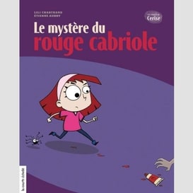 Le mystère du rouge cabriole