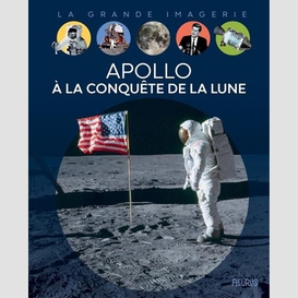 Apollo a la conquete de la lune