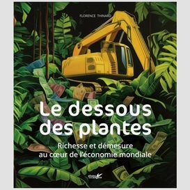 Dessous des plantes (le)