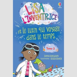 Lisa l'inventrice et le lutin qui voyage