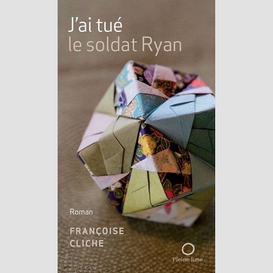 J'ai tué le soldat ryan