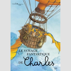 Voyage fantastique de charles (le)