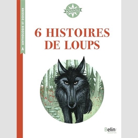 6 histoires de loups