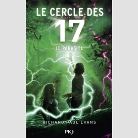 Cercle des 17 le parasite (le)