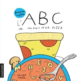 L'abc de monsieur pizza