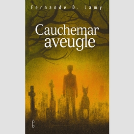 Cauchemar aveugle