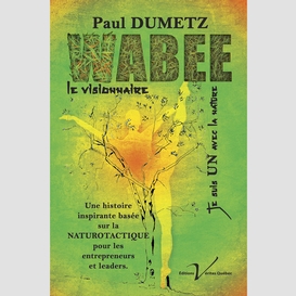 Wabee, tome 1 : le visionnaire