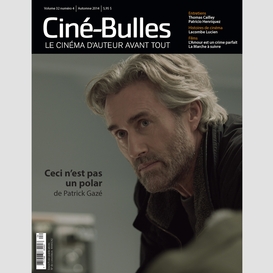 Ciné-bulles. vol. 32 no. 4, automne 2014