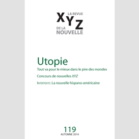Xyz. la revue de la nouvelle. no. 119, automne 2014