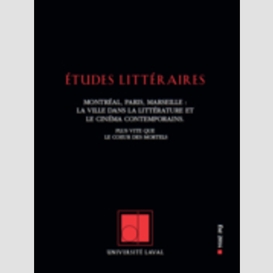 Études littéraires. vol. 45 no. 2, été 2014
