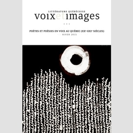 Voix et images. vol. 40 no. 2, hiver 2015