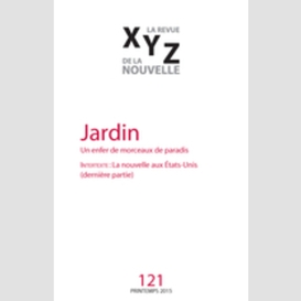 Xyz. la revue de la nouvelle. no. 121, printemps 2015