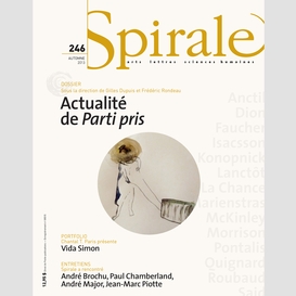 Spirale. no. 246, automne 2013