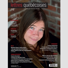 Lettres québécoises. no. 152, hiver 2013