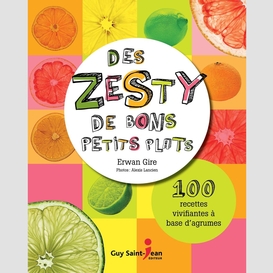 Des zestys de bons petits plats