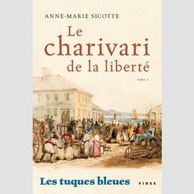 Le charivari de la liberté