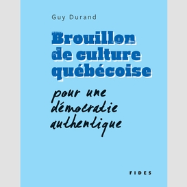 Brouillon de culture québécoise