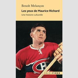 Les yeux de maurice richard