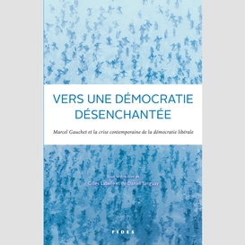 Vers une démocratie désenchantée?