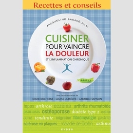 Cuisiner pour vaincre la douleur