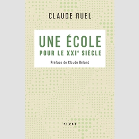 Une école pour le xxie siècle