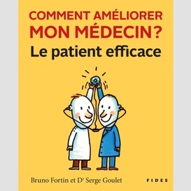 Comment améliorer mon médecin?