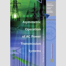 Asymmetric operation of ac power transmission systems