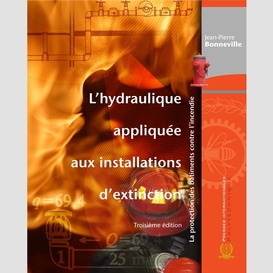 Hydraulique appliquée aux installations d'extinction (l'), 3e édition