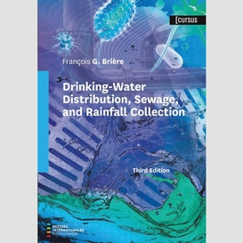 Drinking-water distribution, sewage, and rainfall collection, third edition