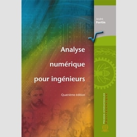 Analyse numérique pour ingénieurs, 4e édition