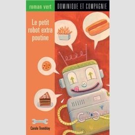 Le petit robot extra poutine