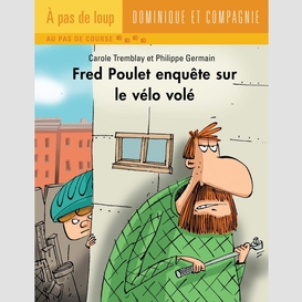 Fred poulet enquête sur le vélo volé