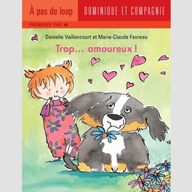 Trop... amoureux ! - niveau de lecture 3