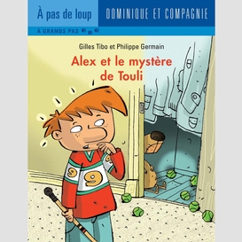 Alex et le mystère de touli - niveau de lecture 5