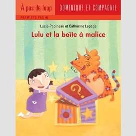 Lulu et la boîte à malice