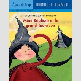 Mimi réglisse et le grand tournevis