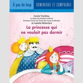 La princesse qui ne voulait pas dormir - niveau de lecture 4