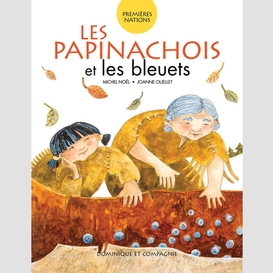 Les papinachois et les bleuets - niveau de lecture 4