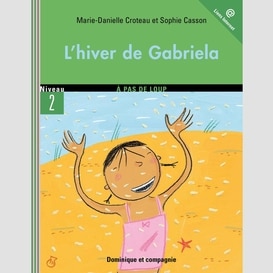 L'hiver de gabriela - niveau de lecture 3