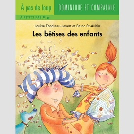 Les bêtises des enfants