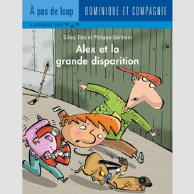 Alex et la grande disparition - niveau de lecture 5