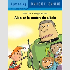 Alex et le match du siècle